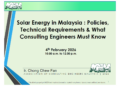 Webinar on Solar Energy in Malaysia: Policies, Technical Requirements and What Consulting Engineers Must Know